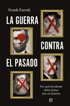 la guerra contra el pasado (ebook)-frank furedi-9788410940819
