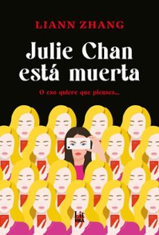 julie chan esta muerta (ebook)-liann zhang-9788410983519