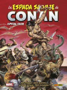 la espada salvaje de conan. especial color: marvel comics super s pecial-roy thomas-tony dezuñiga-9788411012119