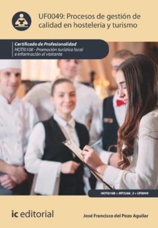 (i.b.d.) uf0049 procesos de gestion de calidad en hosteleria y turismo-jose francisco del pozo aguilar-9788411038119