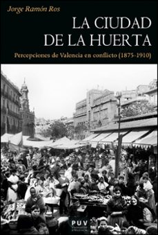 la ciudad de la huerta-jorge ramon ros-9788411181419