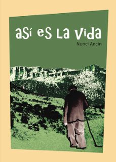 asi es la vida-nunci ancin andueza-9788411377119
