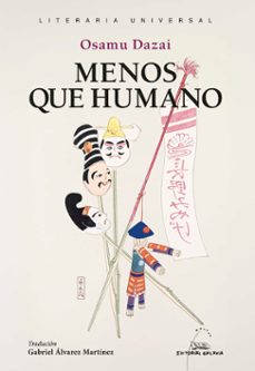 menos que humano-osamu dazai-9788411764919