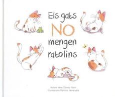 els gats no mengen ratolins-irene gomez marin-patricia herreruela-9788412010619