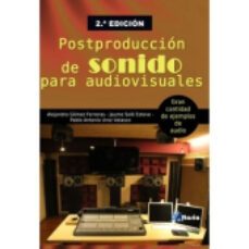 postproduccion de sonido para audiovisuales-alejandro gomez ferreras-jaume sole esteve-9788412385519
