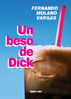 un beso de dick-fernando molano vargas-9788412430219