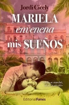 mariela envenena mis sueños-jordi cicely-9788412467819