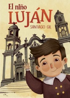 el niño lujan (ebook)-santiago gil-9788412504019