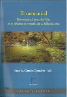 el manantial. homenaje a leonardo polo, en el decimo aniversario-9788412633719