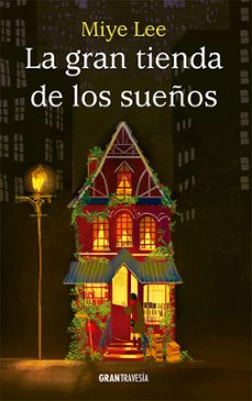 la gran tienda de los sueños-miye lee-9788412725919