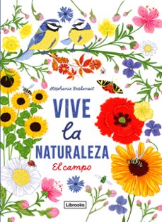 vive la naturaleza. el campo-stephanie desbenoit-9788412791419