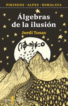 álgebras de la ilusión-jordi tosas-9788412820119