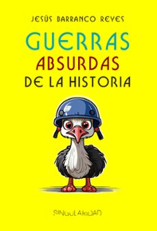 guerras absurdas de la historia-jesus barranco reyes-9788412921519