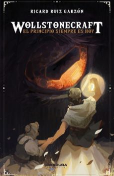 wollstonecraft - el principio siempre es hoy-ricard ruiz garzon-9788412928419
