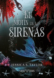 el motin de las sirenas-jessica s. taylor-9788412979619