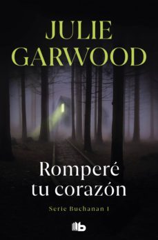rompere tu corazon (buchanan 1) (ebook)-julie garwood-9788413141619