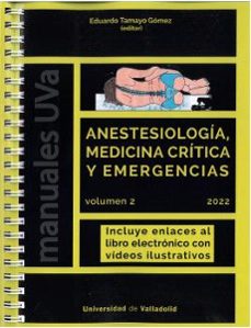 anestesiologia: medicina critica y emergencias. volumen 2 (2022)-eduardo tamayo gomez-9788413201719