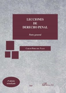 lecciones de derecho penal. parte general-carlos perez del valle-9788413249919