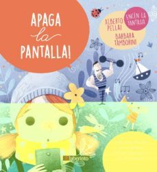 apaga la pantalla! encen la fantasia-alberto pellai-barbara tamborini-9788413300719