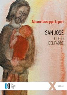 san jose. el eco del padre-mauro giuseppe lepori-9788413390819