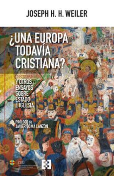 ¿una europa todavia cristiana? (ebook)-joseph h.h. weiler-9788413395548