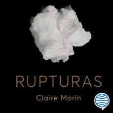 rupturas (audiolibro)-claire marin-9788413441719
