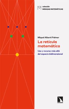 la reticula matematica-miquel alberti palmer-9788413524719