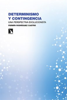 determinismo y contingencia-fermin rodriguez castro-9788413527819