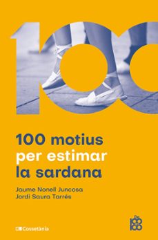 100 motius per estimar la sardana-jaume nonell juncosa-jordi saura tarres-9788413565019