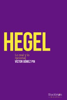 hegel: lo real y lo racional-9788413610719