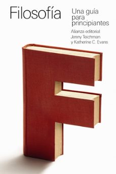 filosofia. una guia para principiantes-jenny teichman-katherine c. evans-9788413627519