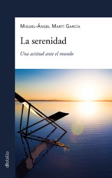 la serenidad-miguel angel marti garcia-9788413683119