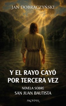 y el rayo cayo por tercera vez-jan dobraczynsky-9788413684819