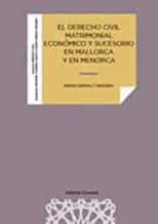 derecho civil matrimonial economico y sucesorio en mallorca y en menorca-9788413693019