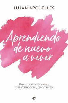 aprendiendo de nuevo a vivir (ebook)-lujan arguelles-9788413843919