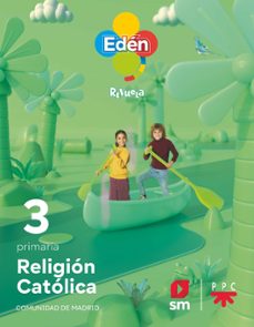 religion 3º educacion primaria eden proyecto revuela madrid ed 2022-9788413926919