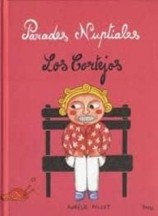 los cortejos-aurelie pollet-9788415051619