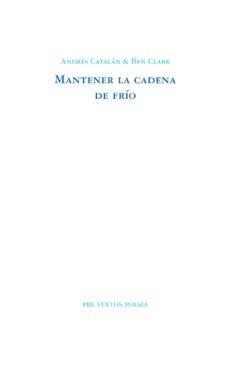 mantener la cadena de frio (premio de poesia joven de rne, 2011)-9788415297819