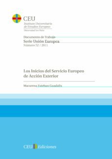los inicios del servicio europeo de accion exterior-macarena esteban guadalix-9788415382119