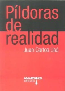 pildoras de realidad-juan carlos uso-9788415398219