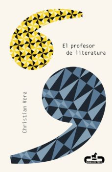 el profesor de literatura (ebook)-christian vera-9788415451419