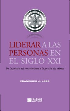 liderar a las personas en el siglo xxi-9788415462019