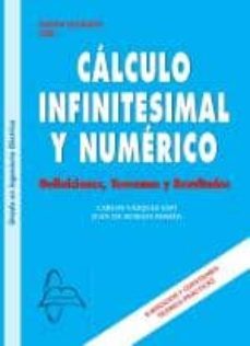 caculo infinitesimal y numerico: definiciones teoremas y resultad os-carlos vaquez-9788415475019