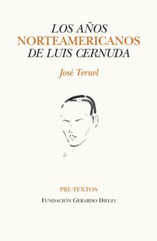 los años norteamericanos de luis cernuda-jose teruel-9788415576419