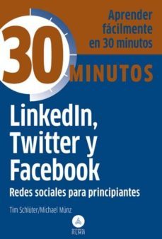 linkedin, twitter y facebook-tim schluter-michael munz-9788415618119