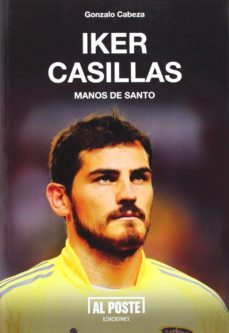iker casillas: manos de santo-gonzalo cabeza-9788415726319