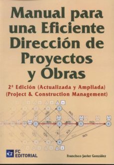 manual para una eficiente direccion de proyectos y obras-9788415781219
