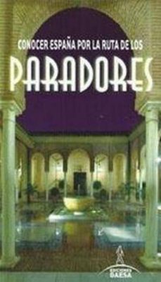conocer españa por la ruta de los paradores-9788415847519