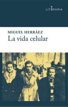 la vida celular-miguel herraez-9788415900719