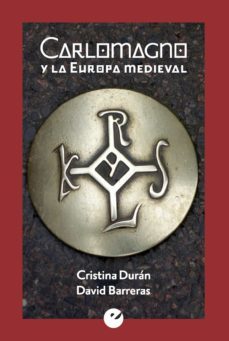 carlomagno y la europa medieval (ebook)-david barreras-cristina duran gomez-9788415930419